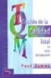 GESTION DE CALIDAD TOTAL: UN TEXTO INTRODUCTORIO di JAMES, PAUL 