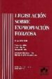 LEGISLACION SOBRE EXPROPIACION FORZOSA: REGIMEN JURIDICO (3 ED.) de QUINTANA CARRETERO, JUAN PEDRO 