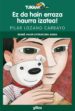 EZ DA HAIN ERRAZA HAURRA IZATEA de LOZANO, PILAR 