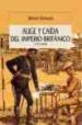 AUGE Y CAIDA DEL IMPERIO BRITANICO 1776-2000 de SCHAMA, SIMON 