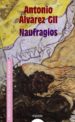NAUFRAGIOS (V PREMIO DE NOVELA CIUDAD DE BADAJOZ) de ALVAREZ GIL, ANTONIO 