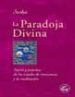 LA PARADOJA DIVINA: TEORIA Y PRACTICA DE LOS ESTADOS DE CONCIENCI A Y MEDITACION de SESHA 
