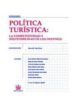 POLITICA TURISTICA: LA COMPETITIVIDAD Y SOSTENIBILIDAD DE LOS DES TINOS di VV.AA. 