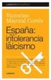 ESPAA DE LA INTOLERANCIA AL LAICISMO di MAYORAL CORTES, VICTORINO 