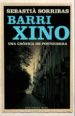 BARRI XINO: UNA CRONICA DE POSTGUERRA de SORRIBAS I ROIG, SEBASTIA 