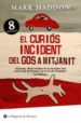 EL CURIOS INCIDENT DEL GOS A MITJANIT de HADDON, MARK 