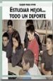 SABER PARA VIVIR: ESTUDIAR MEJOR TODO UN DEPORTE di BARREIRO GONZALEZ, PILAR  BARREIRO GONZALEZ, PILAR 