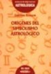 ORIGENES DEL SIMBOLISMO ASTROLOGICO di EGUILLOR, GUIOMAR 