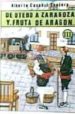 DE UTEBO A ZARAGOZA, Y FRUTA DE ARAGON di CASAAL SHAKERY, ALBERTO 