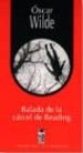 LA BALADA DE LA CARCEL DE READING di WILDE, OSCAR 