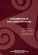 FUNDAMENTOS DE INTELIGENCIA ARTIFICIAL de MORET BONILLO, VICENTE  ALONSO BETANZOS, AMPARO 