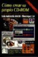 COMO CREAR SU PROPIO CD-ROM di CROS FERRANDIZ, JORDI 