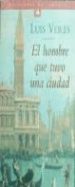 EL HOMBRE QUE TUVO UNA CIUDAD di VERES, LUIS 