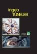 INGEOTUNELES: INGENIERIA DE TUNELES (2) di LOPEZ JIMENO, CARLOS 