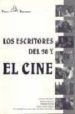 LOS ESCRITORES DEL 98 Y EL CINE di VV.AA. 