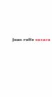 JUAN RULFO: OAXACA de RULFO, JUAN 