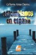 COLOMBIANOS EN ESPAA di ARIAS OSPINA, GILBERTO 