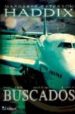 BUSCADOS: THE MISSING I di PATERSON HADDIX, MARGARET 