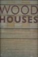 WOOD HOUSES di VV.AA. 
