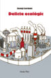 DELICTE ECOLOGIC de LORMAN, JOSEP 