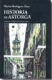 HISTORIA DE ASTORGA di RODRIGUEZ DIEZ, MATIAS 