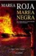 MAREA ROJA MAREA NEGRA: UNA CRONICA DE LA II GUERRA MUNDIAL EN E L NORTE DE ESPAA (INCLUYE CD-ROM) di SALGADO, JUAN CARLOS 