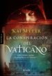 LA CONSPIRACION DEL VATICANO di MEYER, KAI 