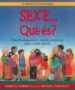 SEXE... QUE ES?: DESARROLLO, CAMBIOS CORPORALES, SEXO Y SALUD MEN TAL de HARRIS, ROBIE H. 