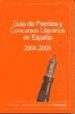 GUIA DE PREMIOS Y CONCURSOS LITERARIOS EN ESPAA 2004-2005 di VV.AA. 