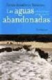 LAS AGUAS ABANDONADAS de RODRIGUEZ BAIXERAS, XAVIER 