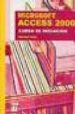MICROSOFT ACCESS 2000: CURSO DE INICIACION di PEA, ROSARIO 
