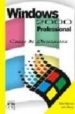 WINDOWS 2000 PROFESSIONAL: CURSO DE INICIACION de BERNAUS PEREZ, ALBERT  BLANCO, JAIME 