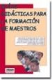 GUIAS DIDACTICAS PARA LA FORMACION DE MAESTROS di HERRAN GASCON, AGUSTIN DE LA 