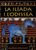 LA ILIADA I L'ODISEA de WILLIAMS, MARCIA 