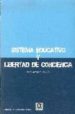 SISTEMA EDUCATIVO Y LIBERTAD DE COCIENCIA de CATALA, SANTIAGO 