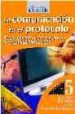 LA COMUNICACION EN EL PROTOCOLO: EL TRATAMIENTO DE LOS MEDIOS EN LA ORGANIZACION DE ACTOS di HERRERO, JULIO CESAR  FUENTE LAFUENTE, JUAN LUIS 