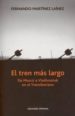 EL TREN MAS LARGO: DE MOSCU A VLADIVOSTOK EN EL TRANSIBERIANO di MARTINEZ LAINEZ, FERNANDO 