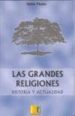 LAS GRANDES RELIGIONES: HISTORIA Y ACTUALIDAD di PIKAZA, XABIER 