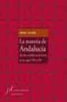 LA MATERIA DE ANDALUCIA: EL CICLO ANDALUZ EN LAS LETRAS DE LOS SI GLOS XIX Y XX di BALTANAS, ENRIQUE 