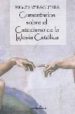 COMENTARIOS SOBRE EL CATECISMO DE LA IGLESIA CATOLICA di VERA GUERRA, MIGUEL 