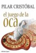 EL JUEGO DE LA OCA de CRISTOBAL, PILAR 