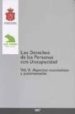 LOS DERECHOS DE LAS PERSONAS CON DISCAPACIDAD 2 VOLS. TOMO I. ASPECTOS JURIDICOS. TOMO II.  ASPECTOS ECONOMICOS Y de LAORDEN, JAVIER 