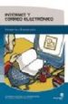 INTERNET Y CORREO ELECTRONICO: INFORMACION Y COMUNICACION de SILVA SALINAS, SONIA 
