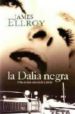 LA DALIA NEGRA de ELLROY, JAMES 