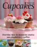CUPCAKES: DIVERTIDAS IDEAS DE DECORACION CREATIVA PARA MAGDALENAS Y MUFFINS de CAPO, MARCELA 