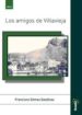 LOS AMIGOS DE VILLAVIEJA di GOMEZ GOSALVEZ, FRANCISCO 