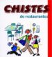 CHISTES DE RESTAURANTES N 18 di VV.AA. 