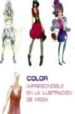 COLOR IMPRESCINDIBLE EN LA ILUSTRACION DE MODA de SAN MARTIN, MACARENA 