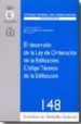 EL DESARROLLO DE LA LEY DE ORDENACION DE LA EDIFICACION: CODIGO T ECNICO DE LA EDIFICACION di VV.AA. 