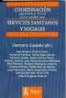 COORDINACION GRUESA Y FINA EN Y ENTRE LOS SERVICIOS SANITARIOS Y SOCIALES di VV.AA. 